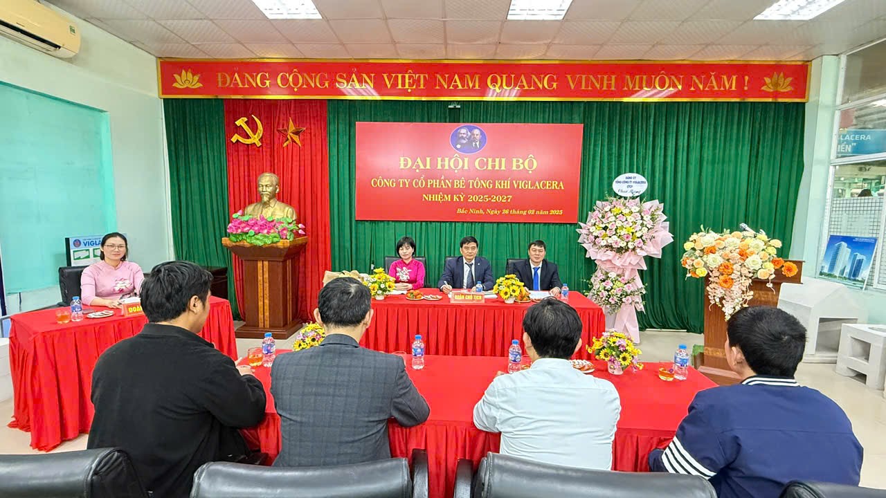 Chi bộ Công ty Cổ phần Bê tông khí Viglacera tổ chức thành công Đại hội chi bộ nhiệm kỳ 2025 – 2027